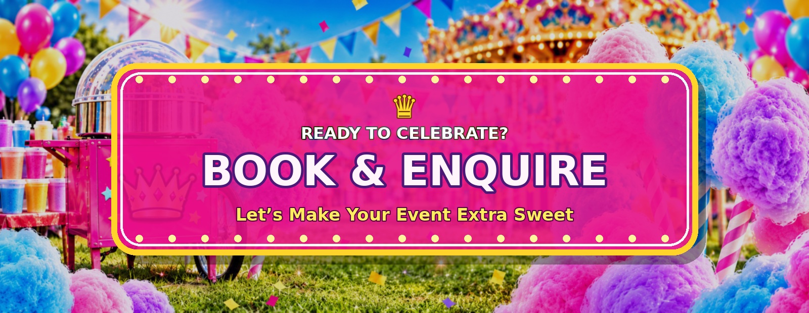Colourful carnival Book and Enquire banner